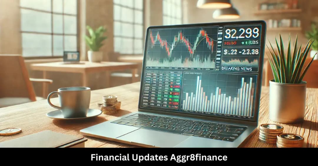 Financial Updates Aggr8finance: Stay Informed Market Trends